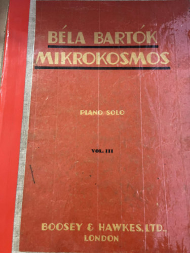 Bart�k B�la - Mikrokosmos - Piano Solo - vol. III. - (angol-francia-magyar)