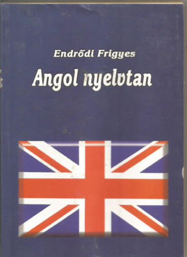 Endrődi Frigyes - Angol nyelvtan