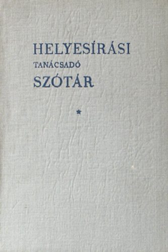 Deme Lszl-Fbin Pl (szerk. - Helyesrsi tancsad sztr