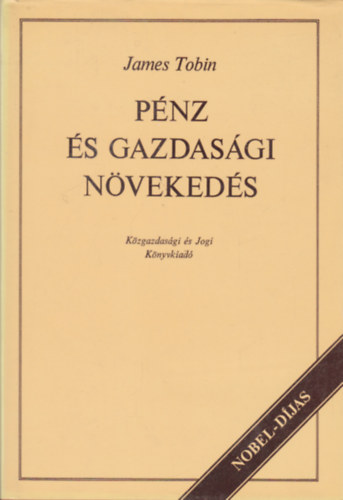 James Tobin - Pénz és gazdasági növekedés