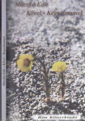 Maczk� Edit - K�vel - Kegyelemmel