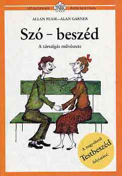 Allan Pease, Alan Garner - Sz�-besz�d - A t�rsalg�s m�v�szete