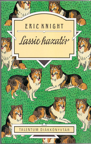 Eric Knight - Lassie hazat�r