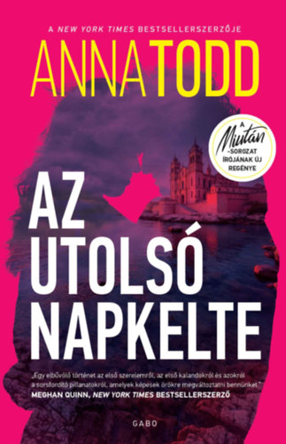 Anna Todd - Az utolsó napkelte