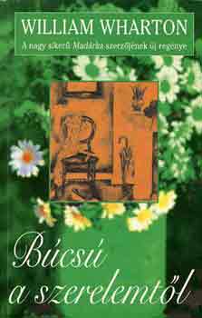 William, Wharton - B�cs� a szerelemt�l