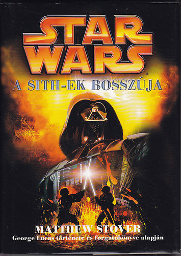 Matthew Stover - Star Wars III. A Sithek bosszja