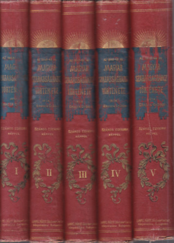 GRACZA GYRGY - Az 1848-49-iki magyar szabadsgharcz trtnete I-V. (nem reprint)