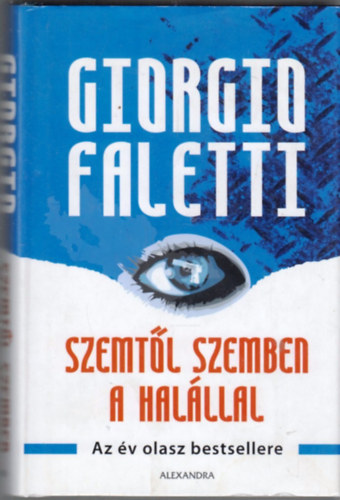 Giorgio Faletti - Szemtl szemben a halllal
