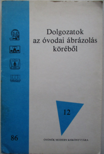 Dolgozatok az óvodai ábrázolás köréből