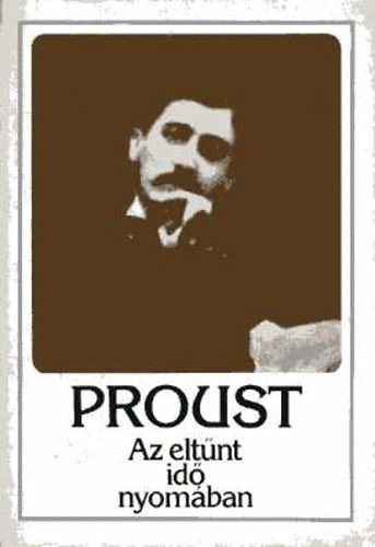 Marcel Proust - Az eltnt id nyomban II. - Bimbz lnyok rnykban