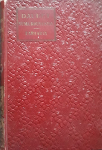 Daudet - Numa Roumestan - Tartarin (Klasszikus Reg�nyt�r)