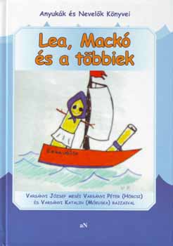 Varsányi József - Lea, Mackó és a többiek