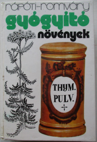 Rápóti-Romváry - Gyógyító növények
