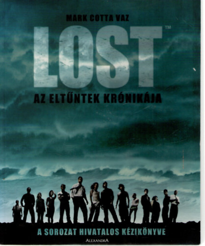 Mark Cotta Vaz - Lost - Az elt�ntek kr�nik�ja