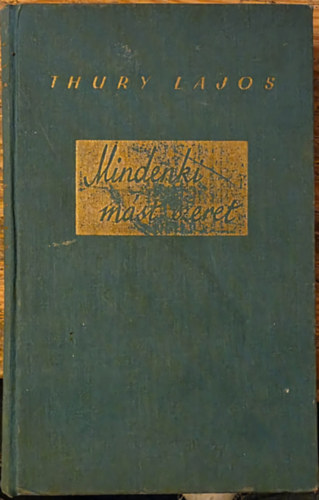 Thury Lajos - Mindenki m�st szeret