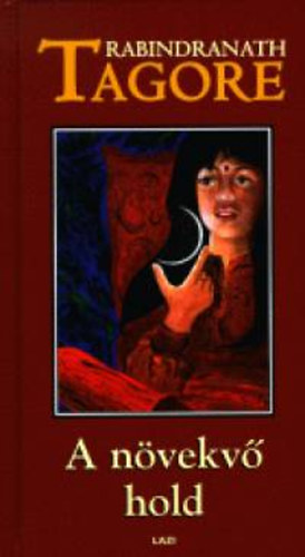 Rabindran�th Tagore - A n�vekv� hold