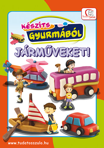 Kszts gyurmbl jrmveket!