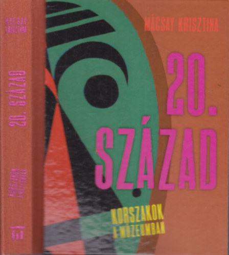 Mácsay Krisztina - 20. Század