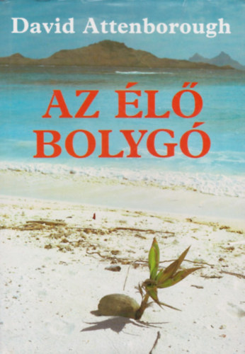 David Attenborough - Az l bolyg