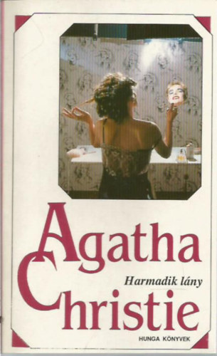 Agatha Christie - Harmadik l�ny (Hunga K�nyvek) - Agatha Christie