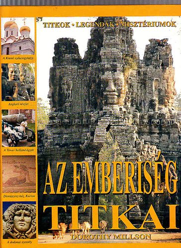 Dorothy Millson - Az emberis�g titkai - Titkok, legend�k, miszt�riumok