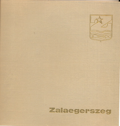 Zalaegerszeg város jubileumi képeskönyve 1970
