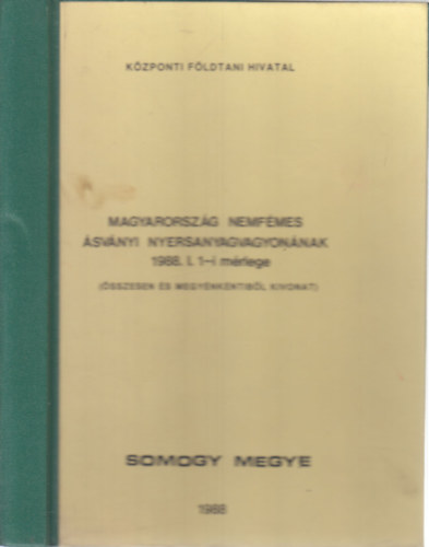 Dr. Szilgyi Albert - Magyarorszg nemfmes svnyi nyersanyagvagyonnak 1988. I. 1.-i mrlege (kzirat gyannt)