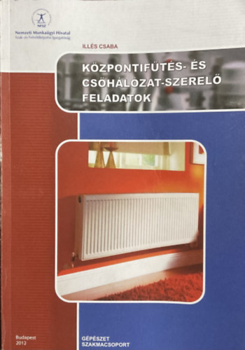 Ills Csaba - Kzpontifts- s cshlzat-szerel feladatok