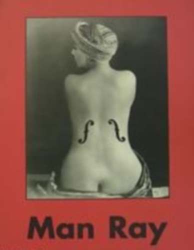 Benedikt Taschen - Man Ray 1890-1976