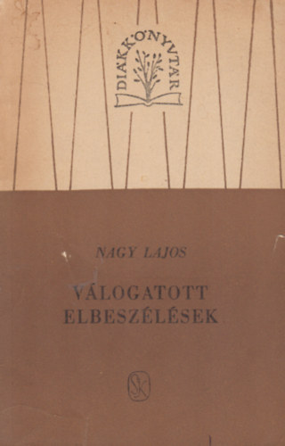 Nagy Lajos - Válogatott elbeszélések