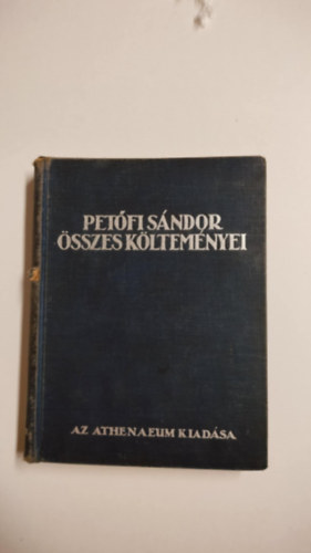 Petfi Sndor - Petfi Sndor sszes kltemnyei - Hazai mvszek rajzaival