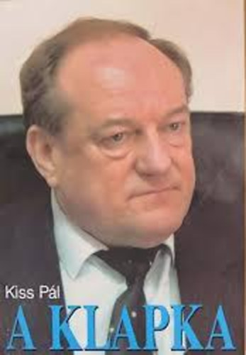 Kiss P�l - A Klapka