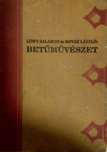 Lwy Salamon, Novk Lszl - Betmvszet (Grafikai mvszetek knyvtra III.)