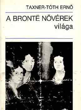 Taxner-Tth Ern - A Bronte nvrek vilga