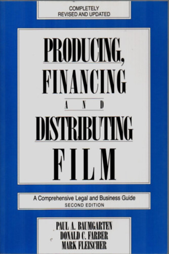 Paul a. Baumgarten, Donald C. Farber, Mark Fleischer - Producing, Financing and Distributing Film.