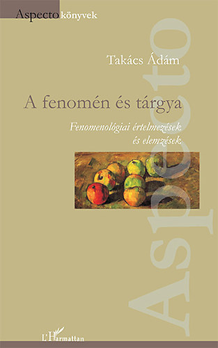 Takcs dm (szerk.) - A fenomn s trgya