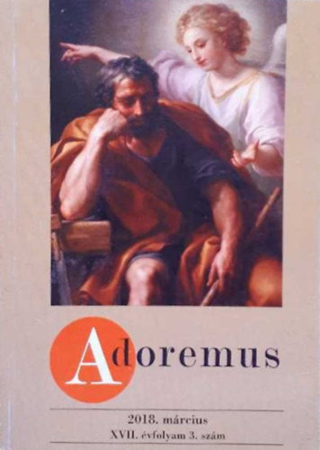 Adoremus - 2018. mrcius XVII. vfolyam 3. szm
