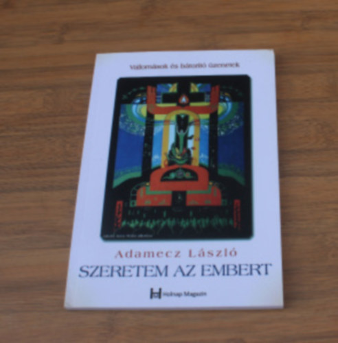 Adamecz Lszl - Szeretem az embert