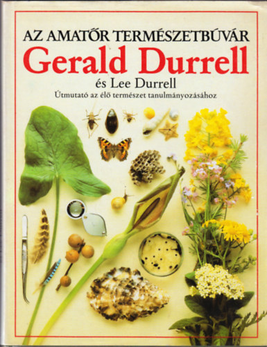 Durrell, Gerald-Durrell, Lee - Az amat�r term�szetb�v�r