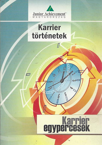 Gergely Orsolya (szerk) - Karrier egypercesek - Karriertrtnetek (kziknyv)- CD mellklettel