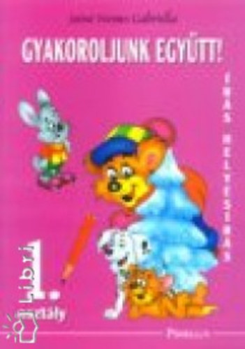 Jo�n� Nemes Gabriella - Gyakoroljunk egy�tt! - �r�s, helyes�r�s 1.oszt�ly