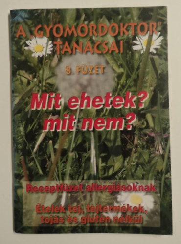 Tamsi Zsuzsa, Varga Sndor - Mit ehetek? mit nem? - A gyomordoktor tancsai 8. fzet