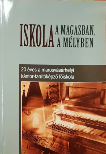 Barab�s L�szl� - Iskola a magasban, iskola a m�lyben