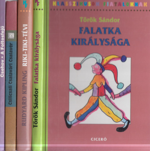 Csehov, Móra Ferenc, Rudyard Kipling, Török Sándor - 4 db ifjúsági könyv: A Foltosfejű + Csilicsali Csalavári Csalavér + Riki-tiki-tévi + Falatka királysága