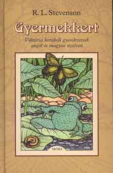 Robert Louis Stevenson - Gyermekkert - Viktria korabeli gyerekversek angol s magyar nyelven