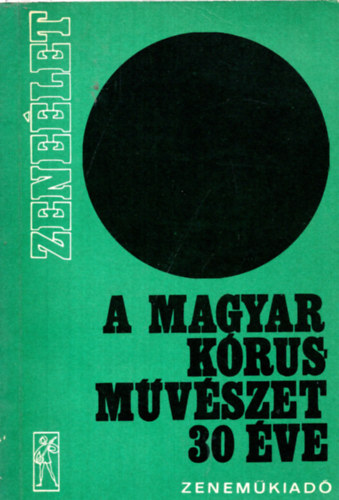 Nagy Olivr - A magyar krusmvszet 30 ve