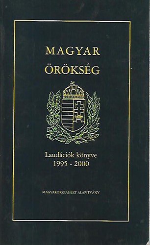 Farkas Mrta (Szerk.) - Magyar rksg (Laudcik knyve 1995-2000)