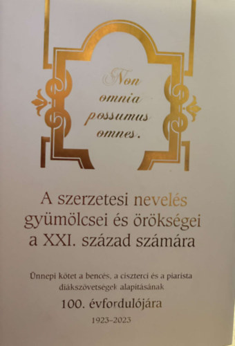 Dr. Tth Andrs - A szerzetesi nevels gymlcsei s rksgei a XXI. szzad szmra