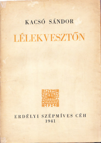 Kacs� S�ndor - L�lekveszt�n (I.kiad�s)
