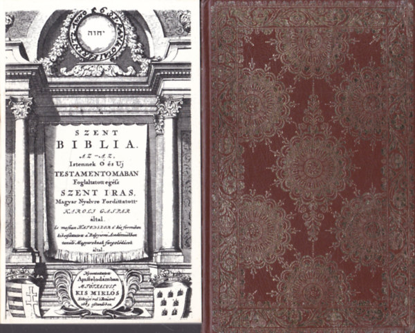 M. T�tfalusi Kis Mikl�s aranyas bibli�ja (reprint kiad�s, k�s�r�f�zettel)